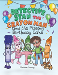 Detective Stan the Crayon Man and the Missing Birthday Cake SV
