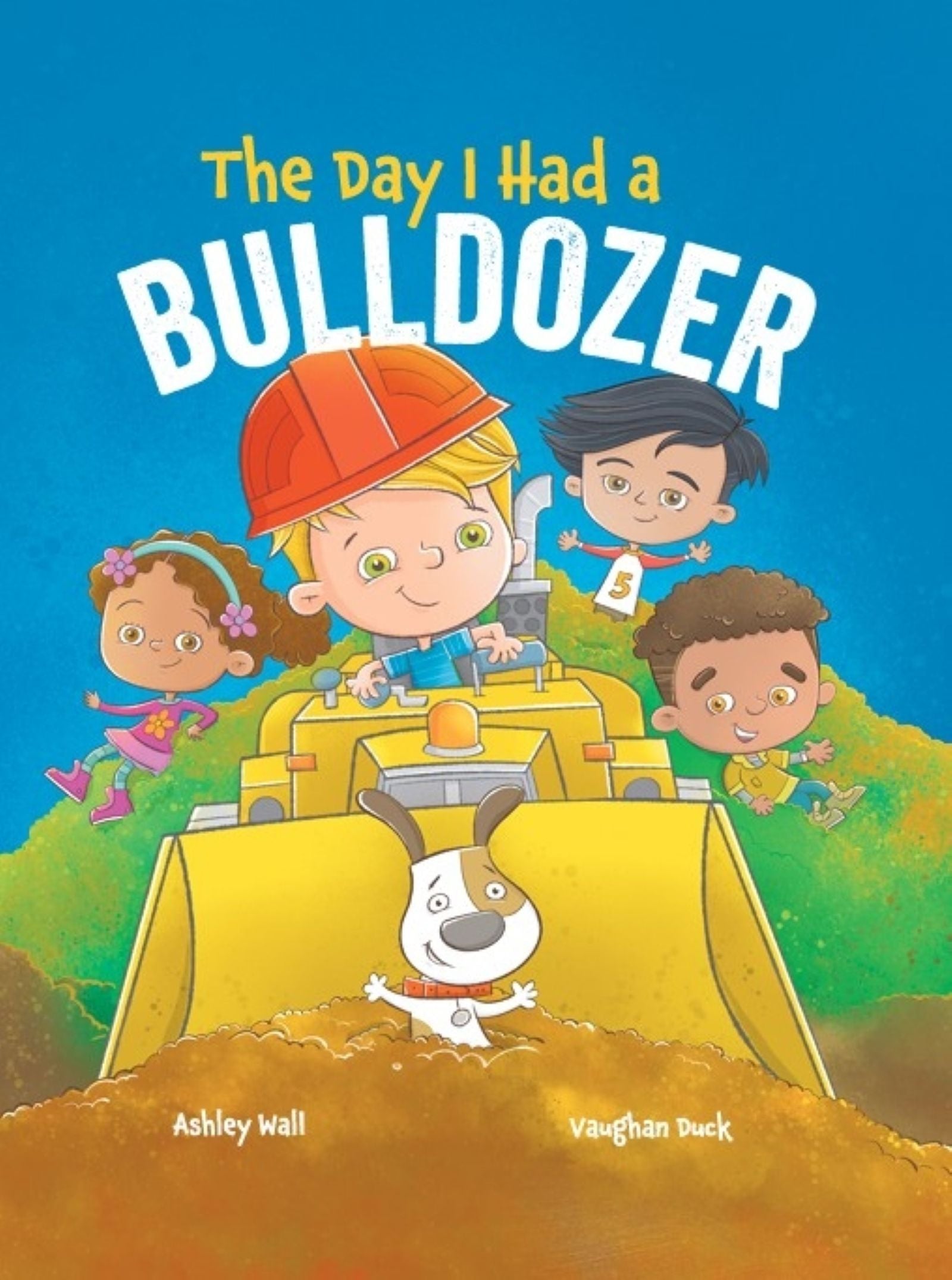 The Day I Had a Bulldozer Paperback
