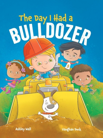 The Day I Had a Bulldozer