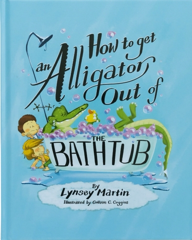 How To Get An Alligator Out Of The Bathtub with Free Activity Book
